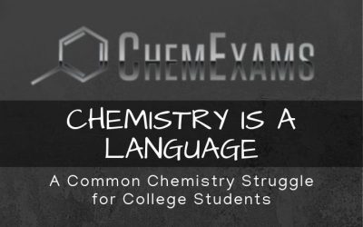 Chemistry is a Language: A Common Chemistry Struggle for Students